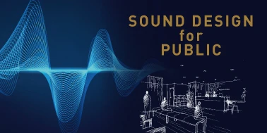 SOUND DESIGN for PUBLIC
